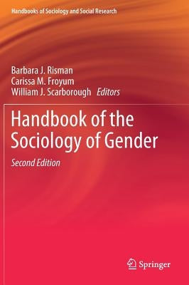 Handbook of the Sociology of Gender by Risman, Barbara J.