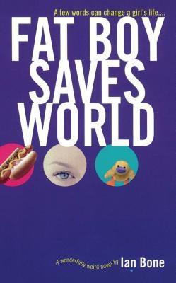 Fat Boy Saves World by Bone, Ian