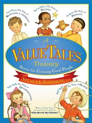 A Valuetales Treasury: Stories for Growing Good People by Johnson, Spencer