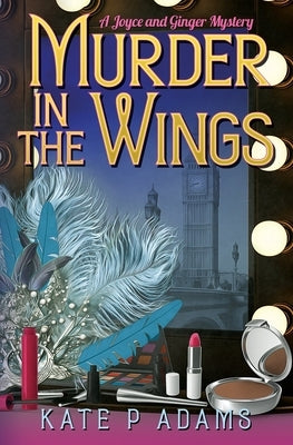 Murder in the Wings by Adams, Kate P.