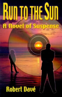 Run to the Sun by Dave, Robert