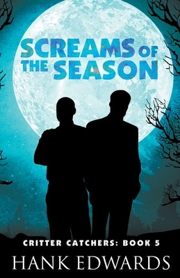 Screams of the Season by Edwards, Hank