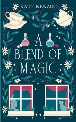 A Blend of Magic by Kenzie, Kate