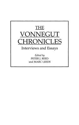 The Vonnegut Chronicles: Interviews and Essays by Leeds, Marc