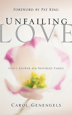 Unfailing Love by Genengels, Carol