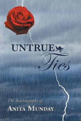 Untrue Ties by Munday, Anita