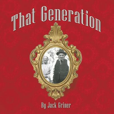 That Generation by Griner, Jack