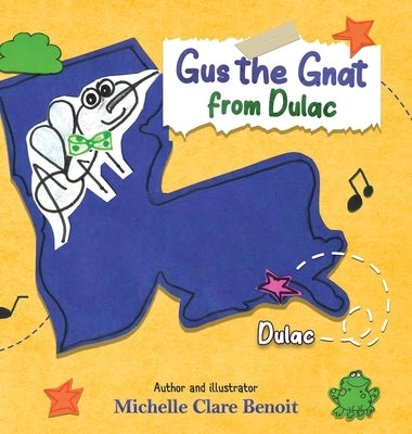 Gus the Gnat from Dulac by Benoit, Michelle