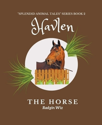 Havlen The Horse: The Last Race by Wiz, Radgin