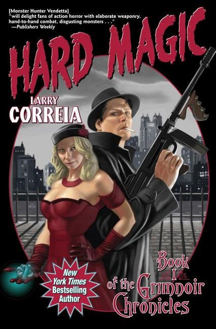 Hard Magic by Correia, Larry