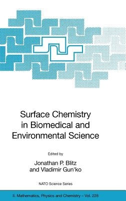 Surface Chemistry in Biomedical and Environmental Science by Blitz, Jonathan P.