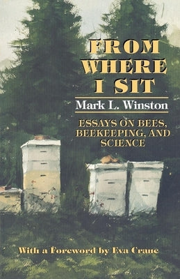 From Where I Sit by Winston, Mark L.
