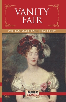 Vanity Fair by Thackeray, William Makepeace