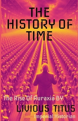The History of Time by Titus, Livious
