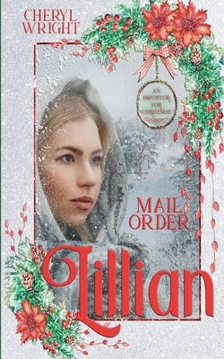 Mail Order Lillian by Wright, Cheryl