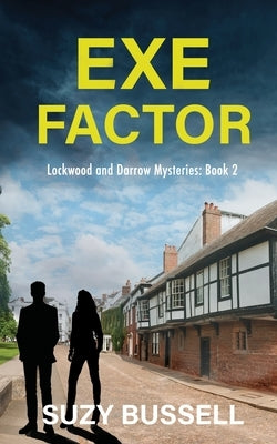 Exe Factor by Bussell, Suzy