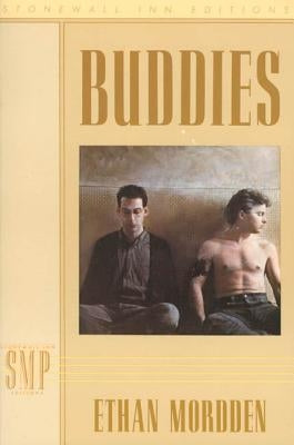 Buddies: A Continuation of the Buddies Cycle by Mordden, Ethan