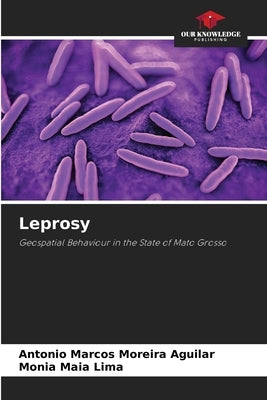 Leprosy by Moreira Aguilar, Antonio Marcos