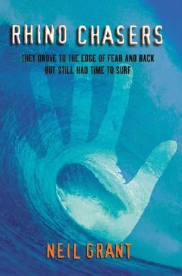 Rhino Chasers by Grant, Neil