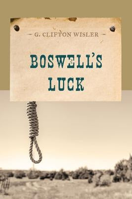 Boswell's Luck by Wisler, G. Clifton