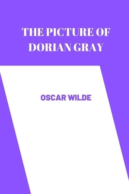 The Picture of Dorian Gray by oscar wilde by Oscar Wilde