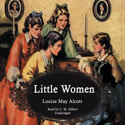 Little Women by Alcott, Louisa May