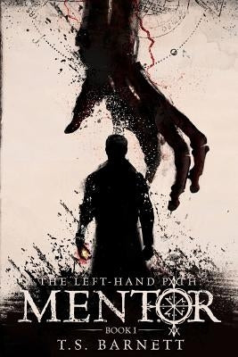 The Left-Hand Path: Mentor by Clark, Jake