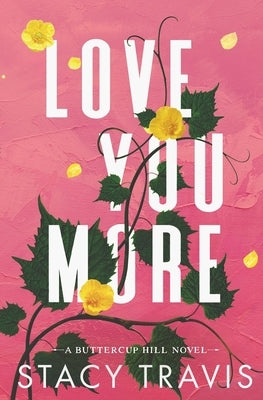 Love You More by Travis, Stacy