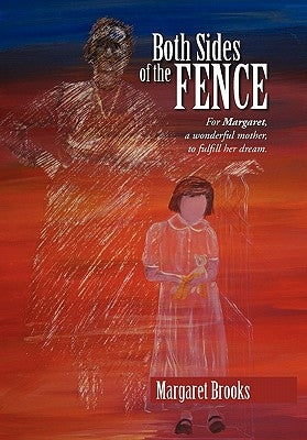 Both Sides of the Fence by Brooks, Margaret
