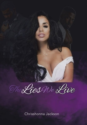 The Lies We Live by Jackson, Chrisshonna