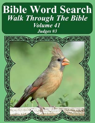 Bible Word Search Walk Through The Bible Volume 41: Judges #3 Extra Large Print by Pope, T. W.