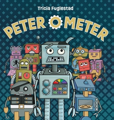 Peter O' Meter by Fuglestad, Tricia