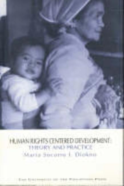 Human Rights Centered Development by Diokno, Maria Socorro I.