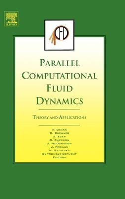 Parallel Computational Fluid Dynamics 2005: Theory and Applications by Deane, A.