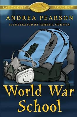 World War School by Curwen, James E.