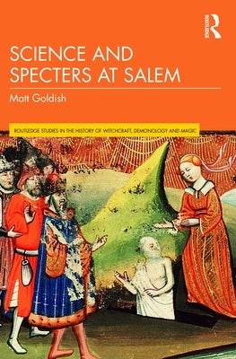 Science and Specters at Salem by Goldish, Matt