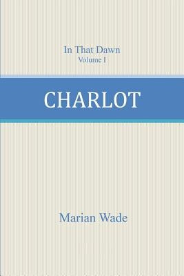 Charlot by Wade, Marian