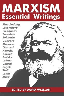 Marxism: Essential Writings by McLellan, David