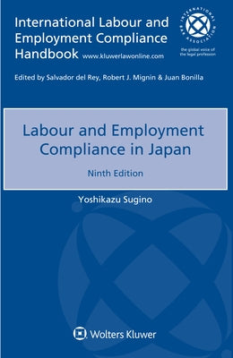 Labour and Employment Compliance in Japan by Sugino, Yoshikazu