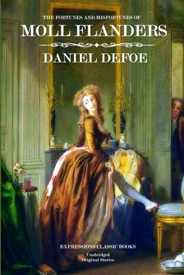 Moll Flanders by Defoe, Daniel