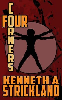 Four Corners by Strickland, Kenneth A.