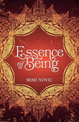 Essence of Being by Novic, Mimi