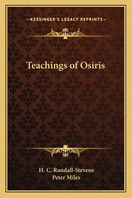 Teachings of Osiris by Randall-Stevens, H. C.