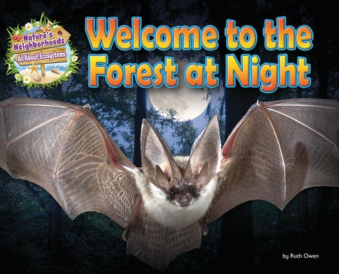 Welcome to the Forest at Night by Owen, Ruth