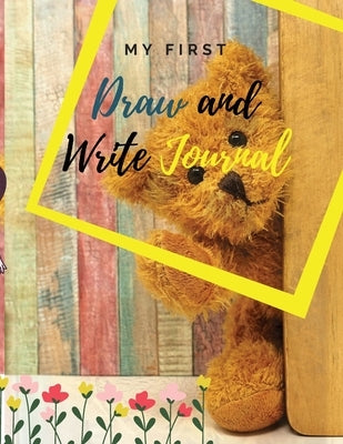 My first Draw and Write Journal: Amazing drawing and writing notebook for children in preschool (Pre-K) and grades K-2; softcover, 8,5 x 11 (pages not by Daisy, Adil