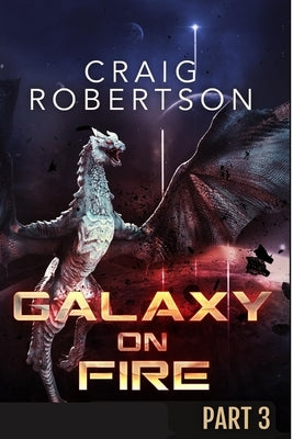 Galaxy on Fire: Publisher's Pack (Galaxy on Fire, Part 3): Books 5 - 6 by Robertson, Craig