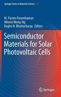 Semiconductor Materials for Solar Photovoltaic Cells by Paranthaman, M. Parans