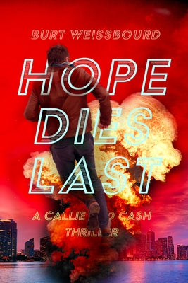 Hope Dies Last by Weissbourd, Burt
