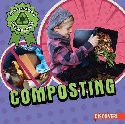 Composting by Silva, Sadie