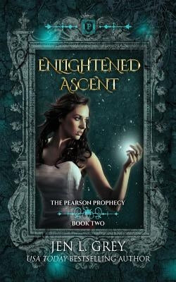 Enlightened Ascent by Grey, Jen L.